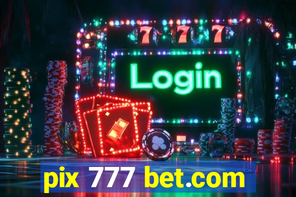 pix 777 bet.com